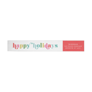 Colorful Type Happy Holidays Return Address Wrap Around Label