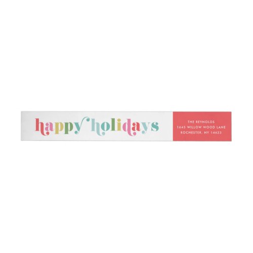 Colorful Type Happy Holidays Return Address Wrap Around Label