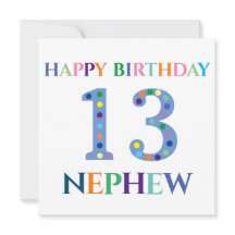 Colorful Typography Happy Birthday 13 Nephew