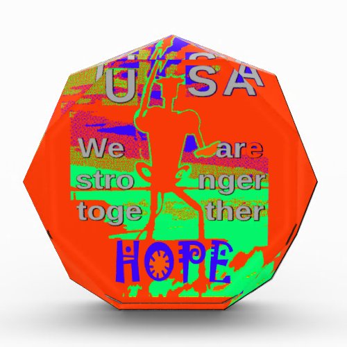 Colorful USA Hillary Hope We Are Stronger Together Acrylic Award
