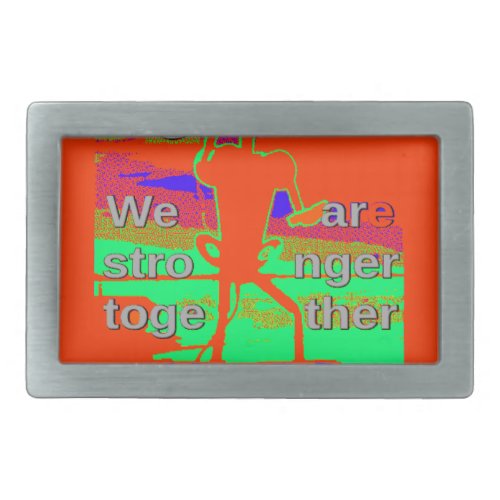 Colorful USA Hillary Hope We Are Stronger Together Belt Buckle