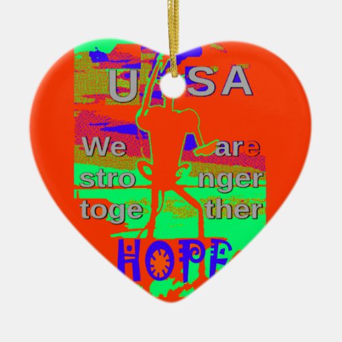 Colorful USA Hillary Hope We Are Stronger Together Ceramic Ornament