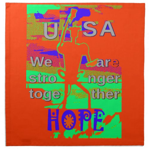 Colorful USA Hillary Hope We Are Stronger Together Napkin