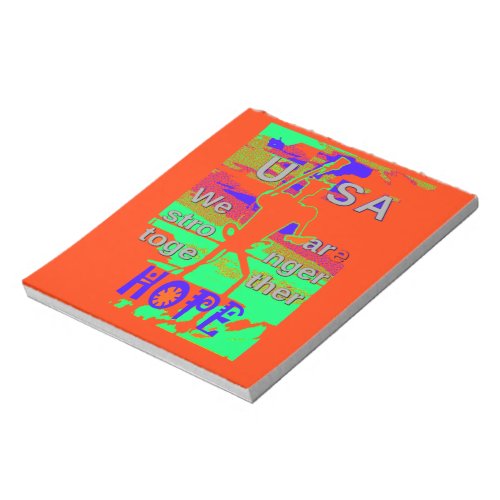 Colorful USA Hillary Hope We Are Stronger Together Notepad
