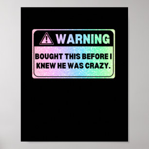 Colorful Version Warning Sign Bought This Before E