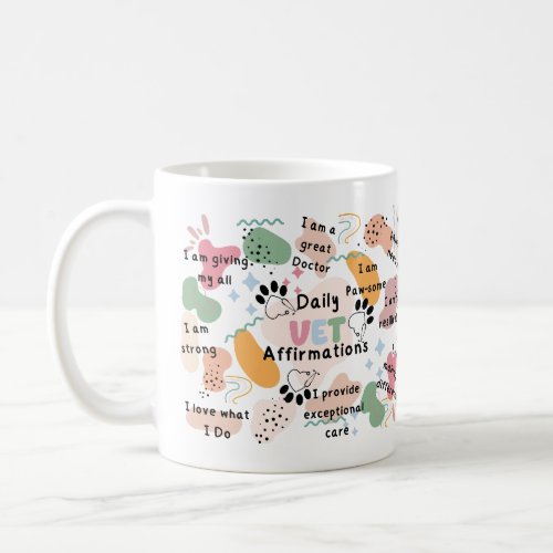 Colorful Veterinarian Positive Daily Affirmations  Coffee Mug