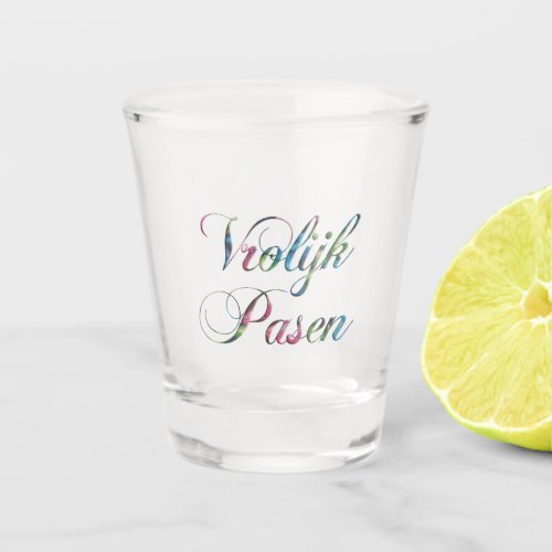 Colorful Vrolijk Pasen Dutch Language Happy Easter Shot Glass