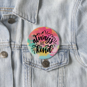Colorful Watercolor/Always Be Kind Button