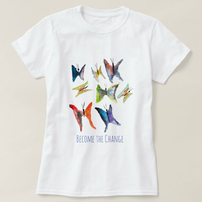 Colorful watercolor butterflies slogan T-Shirt (Design Front)