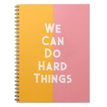 Colorful We Can Do Hard Things Notebook