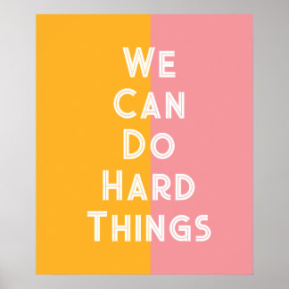 Colorful We can do hard things poster