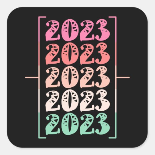 Colorful Welcome 2023 Happy New Year Square Sticker