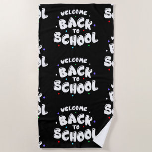 Colorful Welcome Back to School Typography Beach Towel