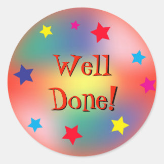 Colorful Well Done Motivational Kid's Classic Round Sticker
