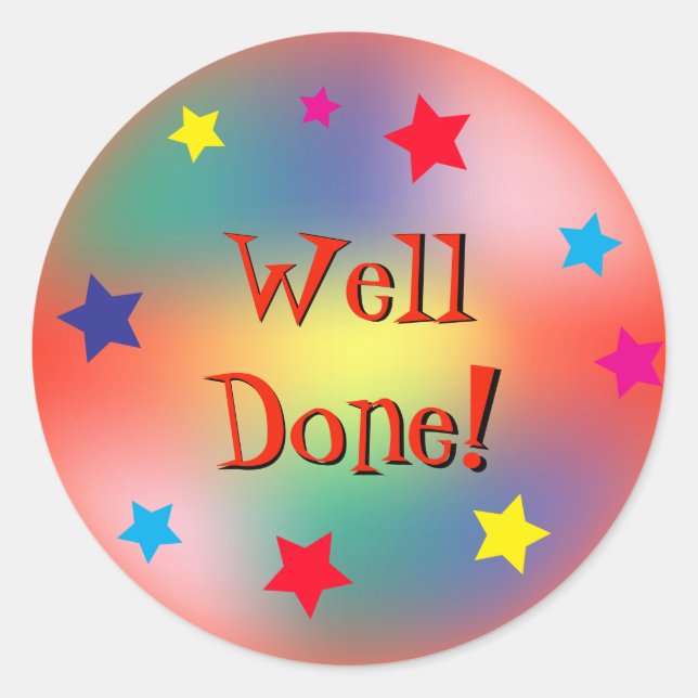 Colorful Well Done Motivational Kid's Classic Round Sticker (Front)