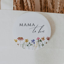 Colorful Wildflower Mama To Be Button