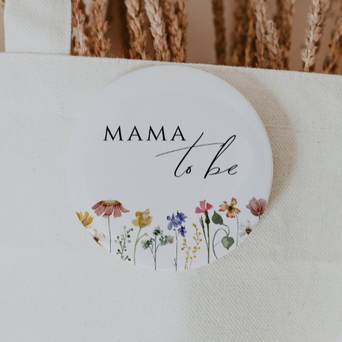 Colorful Wildflower Mama To Be Button