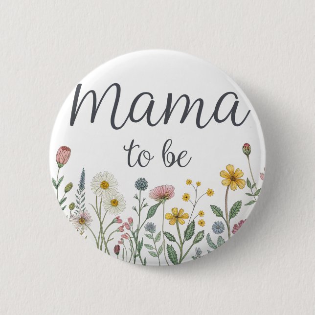 Colorful Wildflower Mama To Be Floral Baby Shower  Button (Front)