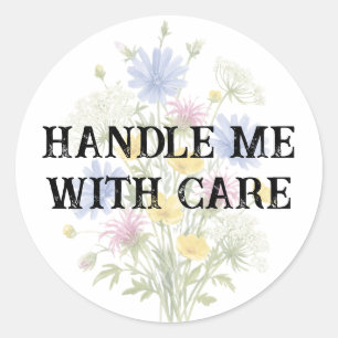 Colorful Wildflowers Handle Me With Care Fragile Classic Round Sticker