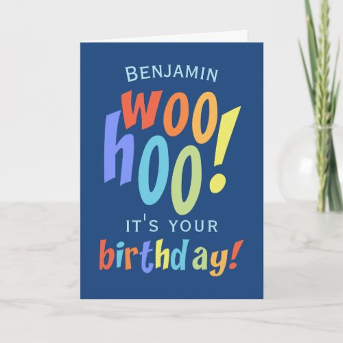 Colorful WooHoo Its Your Birthday Card
