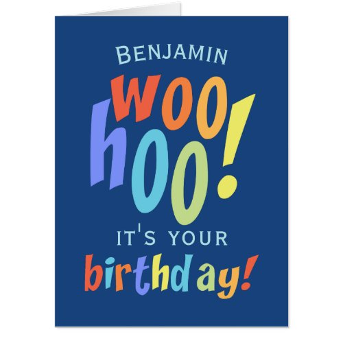 Colorful WooHoo Its Your Birthday Oversized Card