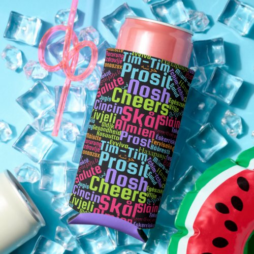 Colorful Word Art Cheers in Many Languages Seltzer Can Cooler