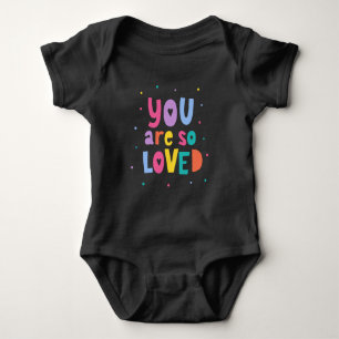 Colorful You Are So Loved Baby Bodysuit