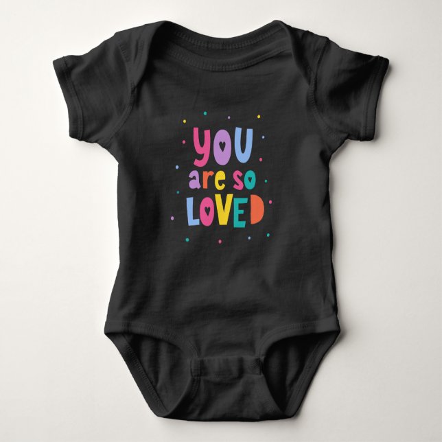 Colorful You Are So Loved Baby Bodysuit (Front)