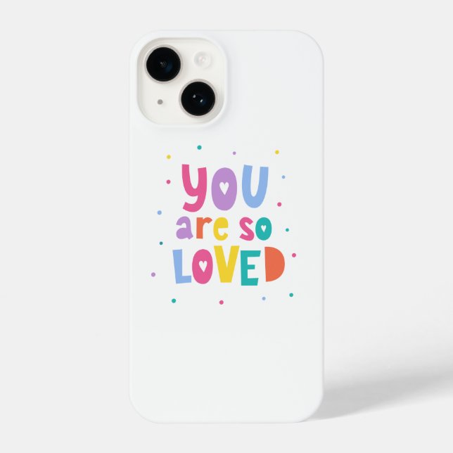 Colorful You Are So Loved iPhone Case (Back)