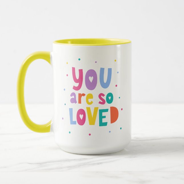 Colorful You Are So Loved Mug (Left)