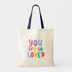 Colorful You Are So Loved Tote Bag