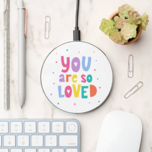 Colorful You Are So Loved Wireless Charger