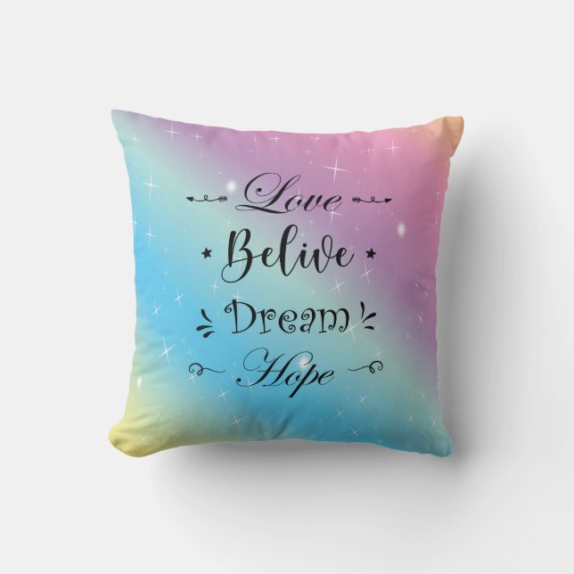 Colorfull Modern Motivational love belive dream Throw Pillow (Front)