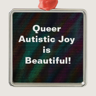 Colorized Rainbow Queer Autistic Joy Is Beautiful Metal Ornament