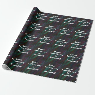 Colorized Rainbow Queer Autistic Joy Is Beautiful Wrapping Paper