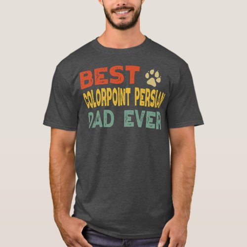 Colorpoint Persian Cat Dad Owner Breeder Lover T_Shirt
