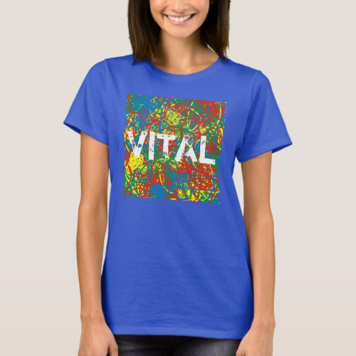  Colors Hot Mess VITAL yellow red blue green white T_Shirt
