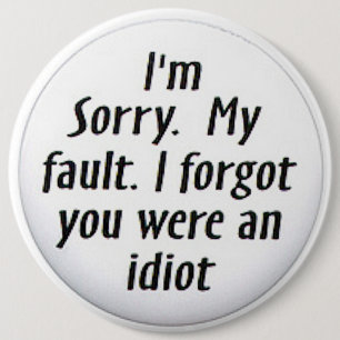 COLOSSAL Humorous, 6 inch Backpack Pins buttons