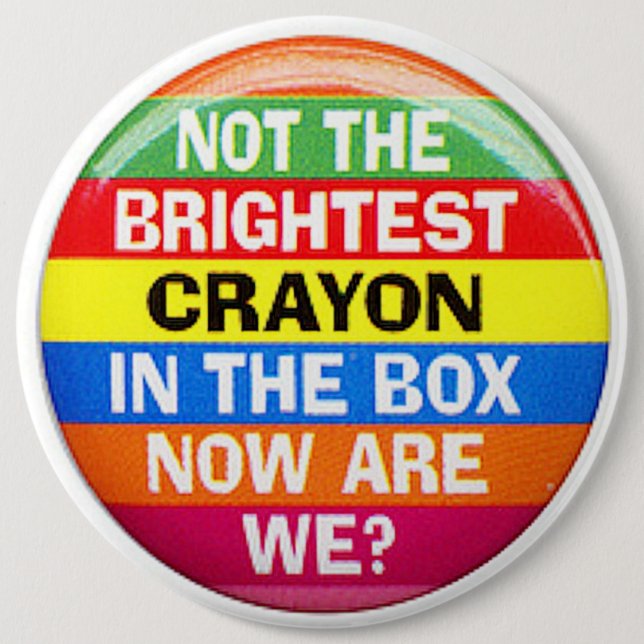 COLOSSAL Humorous, 6 inch Backpack Pins buttons (Front)