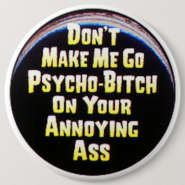 COLOSSAL Humorous, 6 inch Backpack Pins buttons (Front)