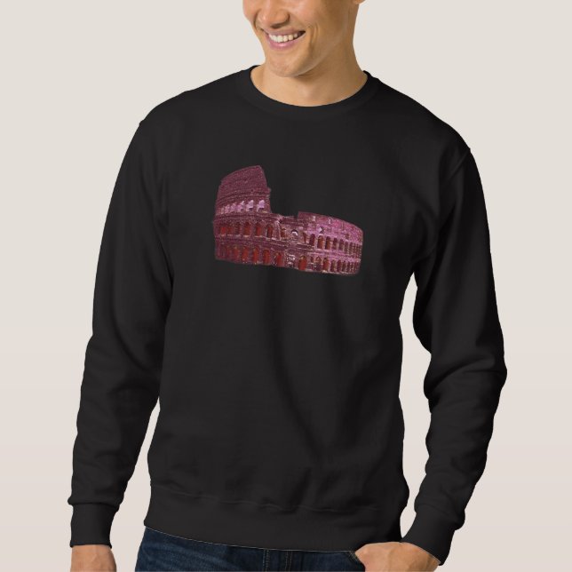 Colosseum in Rome  2 Sweatshirt (Front)