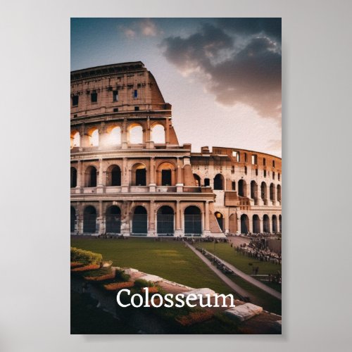 Colosseum Romes Majestic Wonder Poster