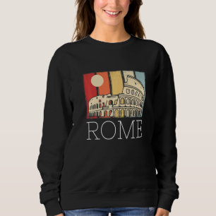 Colosseum Sunrise Rome Italy Vatican City Sweatshirt