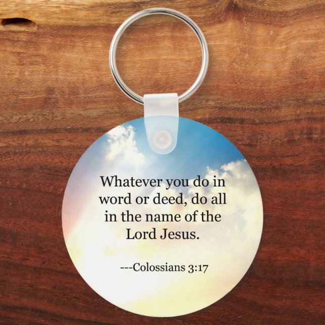 Colossian 3:17, Christian Bible Scripture Keychain (Front)