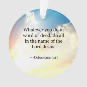 Colossian 3:17, Christian Bible Scripture, Ornament
