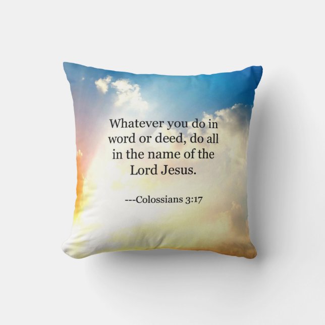 Colossian 3:17, Christian Bible Scripture, Throw Pillow (Front)