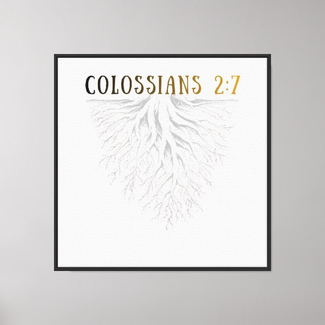 Colossians 2:7 24x24 canvas print (Front)