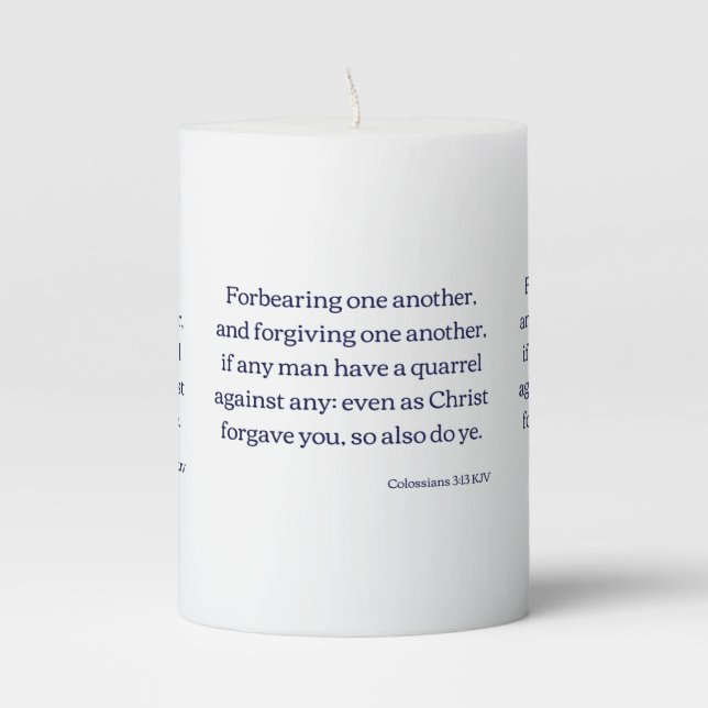 Colossians 3:13 KJV Bible Verse Pillar Candle (Front)