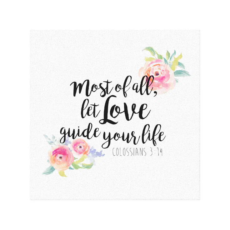 Colossians 3:14 Canvas Print | Zazzle