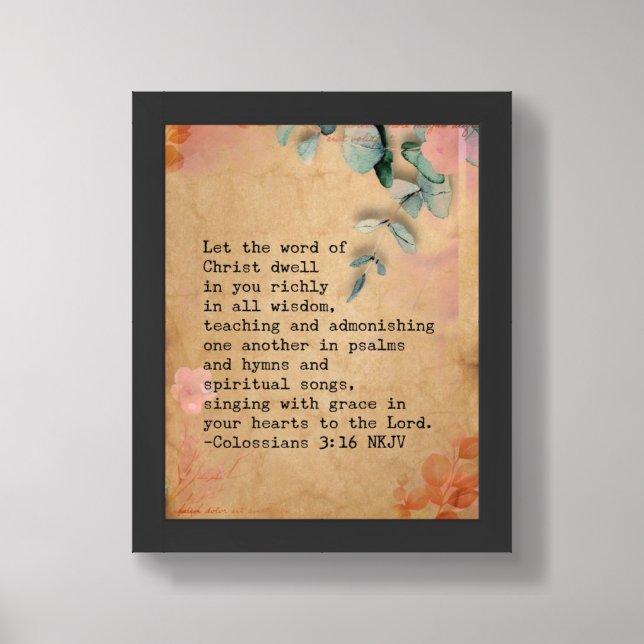 Colossians 3:16 NKJ Bible Verse Image Framed Art (Framed Front)